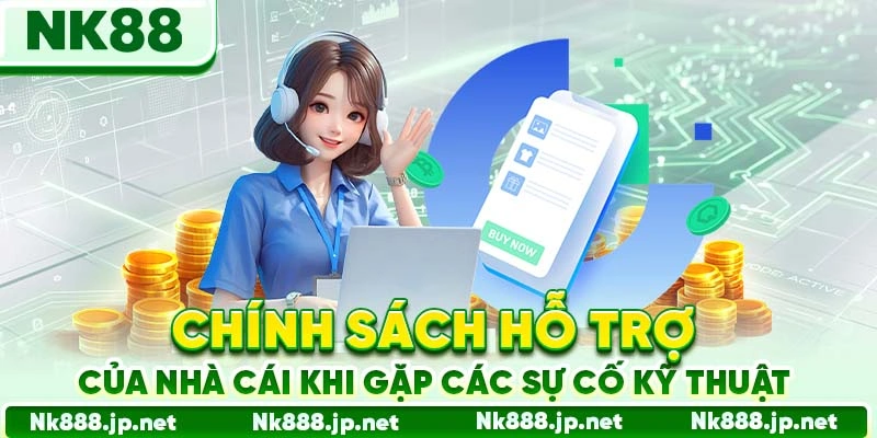 Chính sách hỗ trợ của nhà cái khi gặp các sự cố kỹ thuật