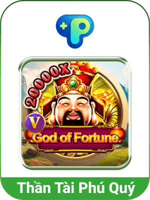 Game Slot God of Fortune (Thần Tài Phú Quý) - TP | Nk88